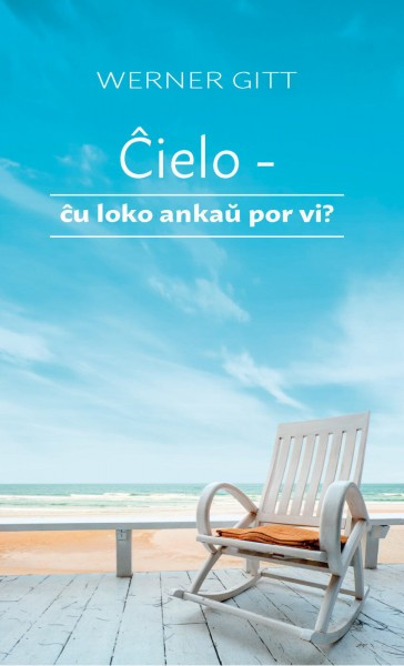 Werner Gitt, Der Himmel - Ein Platz auch für Dich?, Esperanto